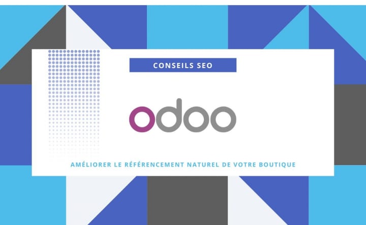 Optimiser le référencement de votre site Odoo – Le Guide Complet