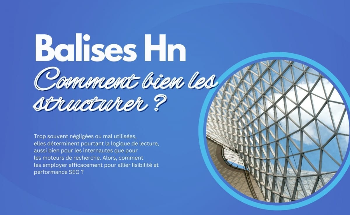 Balises Hn : Comment bien les structurer ?