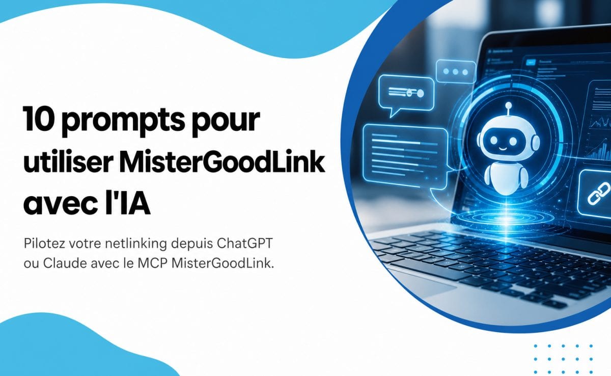 10 prompts para usar MisterGoodLink con ChatGPT, Claude y los asistentes de IA
